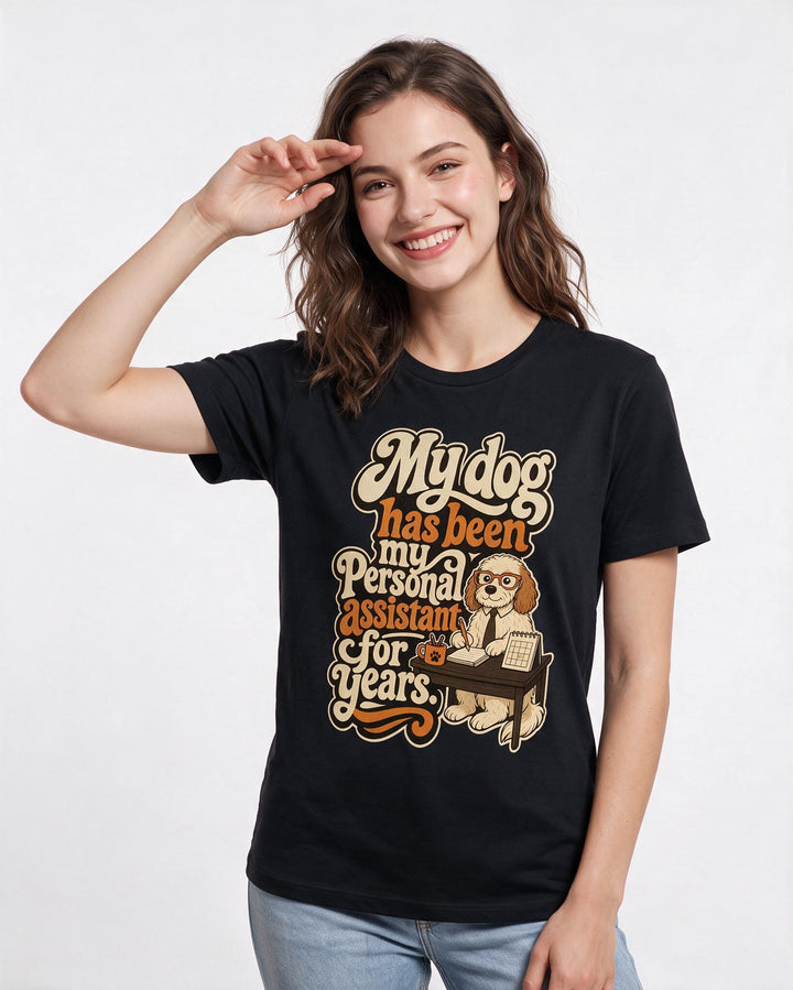 Dog Lover Women's Black T-Shirt – My dog has been my personal assistant for years. product image 3