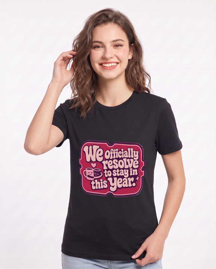 Couples Women's Black T-Shirt - We officially resolve to stay in this product image 3