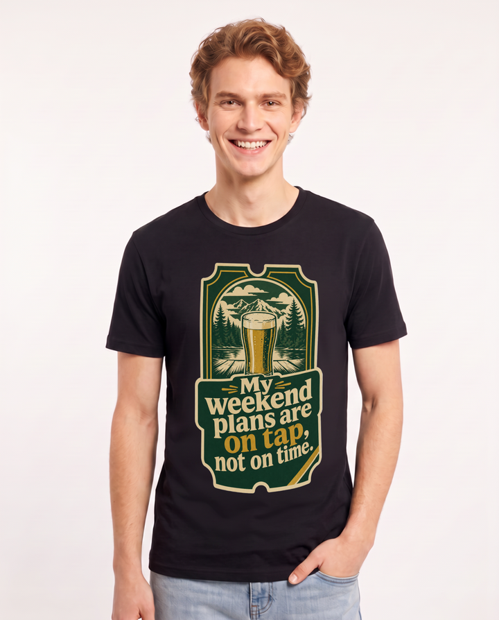 My weekend plans are on tap, not on time. - Men's Black T-Shirt product image 2