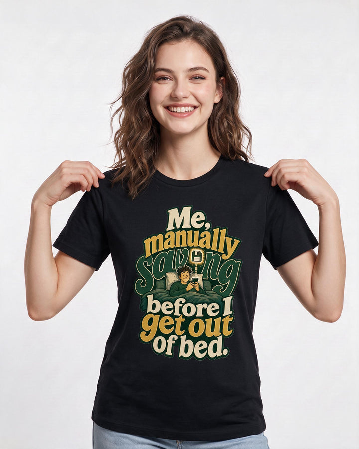 Gaming Women's Black T-Shirt – Me, manually saving before I get out of bed. product image 3