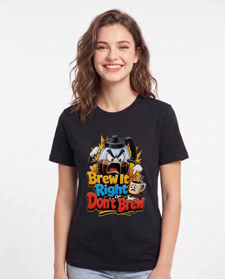 Brew It Right or Don't Brew Women's Black T-Shirt product image 2