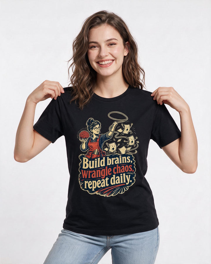 Teacher Women's Black T-Shirt – Build brains, wrangle chaos, repeat daily. product image 3
