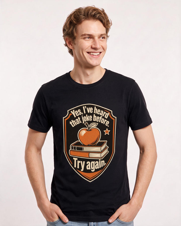 Teacher Gift Men's Black T-Shirt - Yes, I've heard that joke before. product image 3