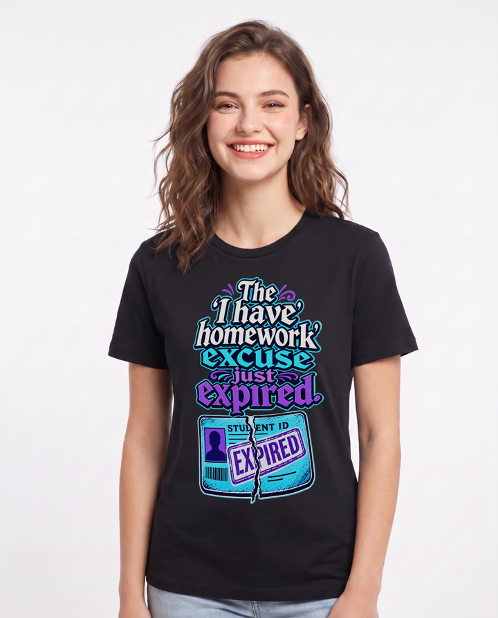 Graduation Women's Black T-Shirt – The 'I have homework' excuse just product image 1