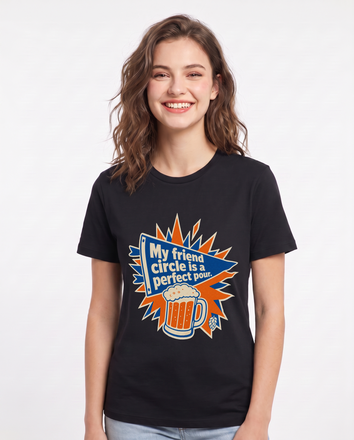 Funny Beer Women's Black T-Shirt - My friend circle is a perfect pour. product image 1