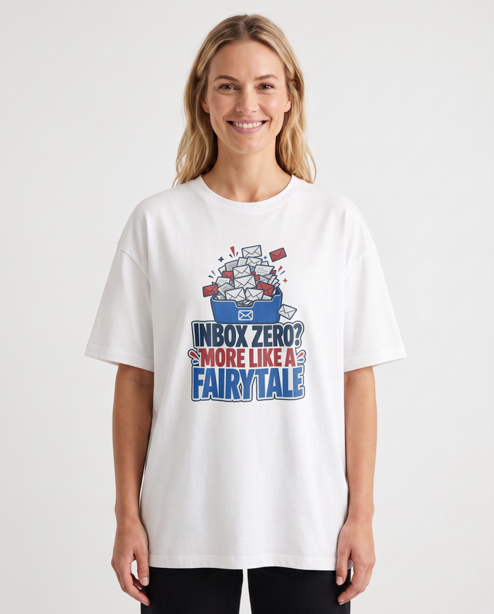 Inbox Zero? More Like A Fairytale White T-Shirt mockup 1
