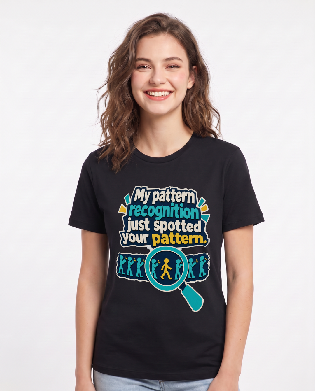 Neurodiversity Women's Black T-Shirt – My pattern recognition just spotted your pattern. product image 1