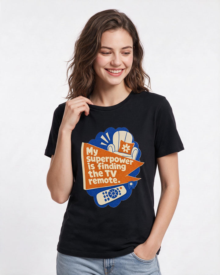 Graphic Women's Black T-Shirt - My superpower is finding the TV product image 3