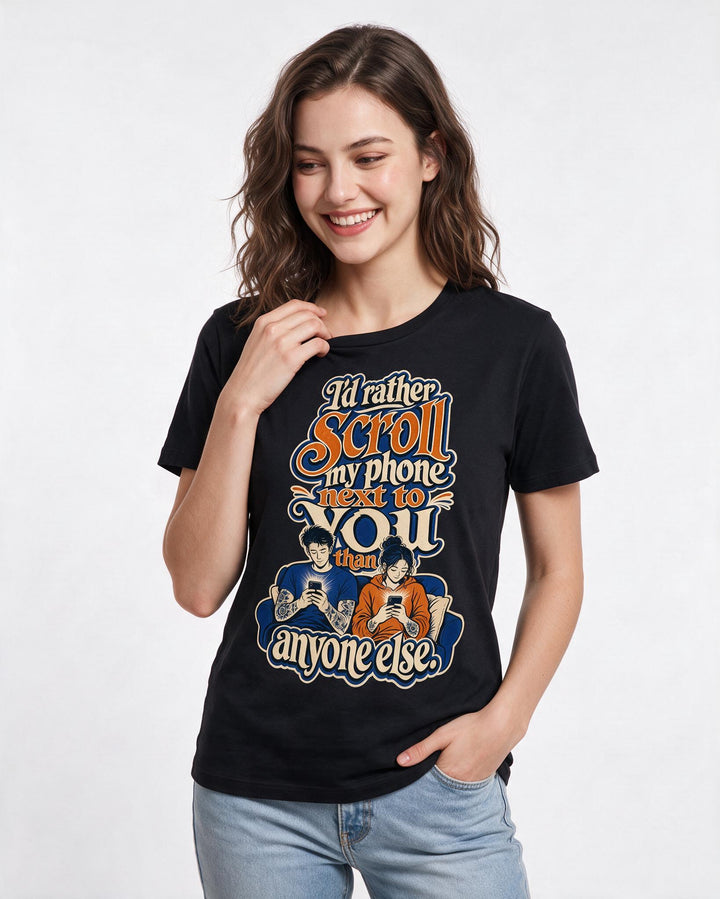 Couples Women's Black T-Shirt – I'd rather scroll my phone next to you than anyone else. product image 3