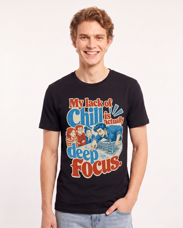 Neurodiversity Men's Black T-Shirt – My lack of chill is actually deep focus. product image 1