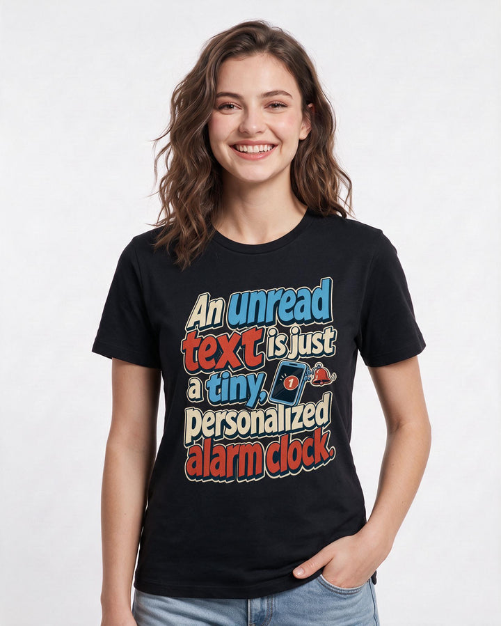 Funny Meme Women's Black T-Shirt – An unread text is just a tiny, product image 3