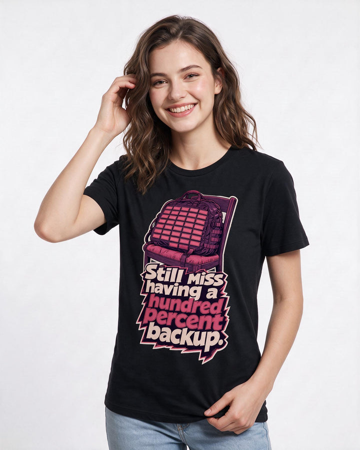 Veteran Women's Black T-Shirt – Still miss having a hundred percent backup. product image 3