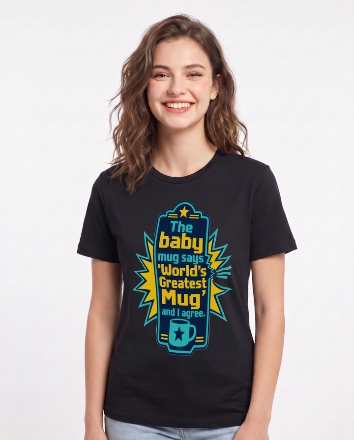 Graphic Women's Black T-Shirt - The baby mug says 'World's Greatest product image 1