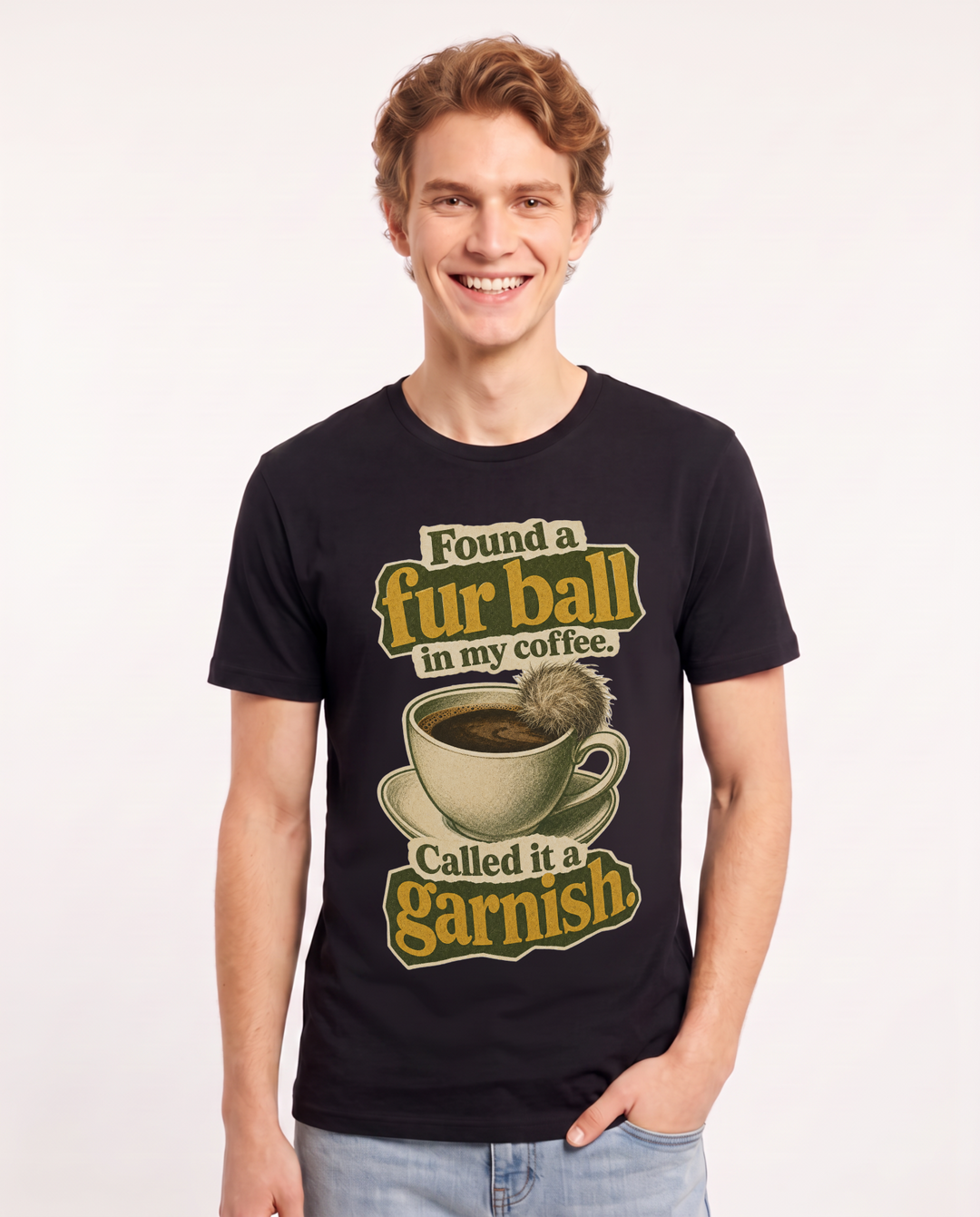 Funny Cat Lover Men's Black T-Shirt – Found a fur ball in my coffee. Called it a garnish. product image 1