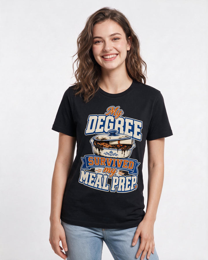 Funny Graduation Women's Black T-Shirt – My degree survived my meal prep. product image 3