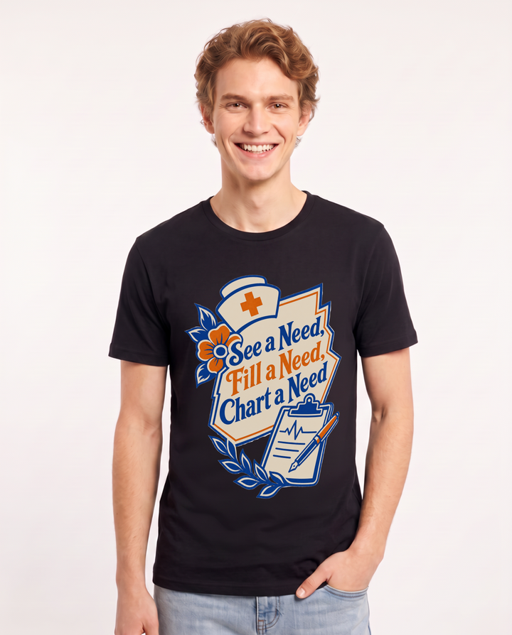 Nurse Gift Men's Black T-Shirt - See a Need, Fill a Need, Chart a Need product image 1