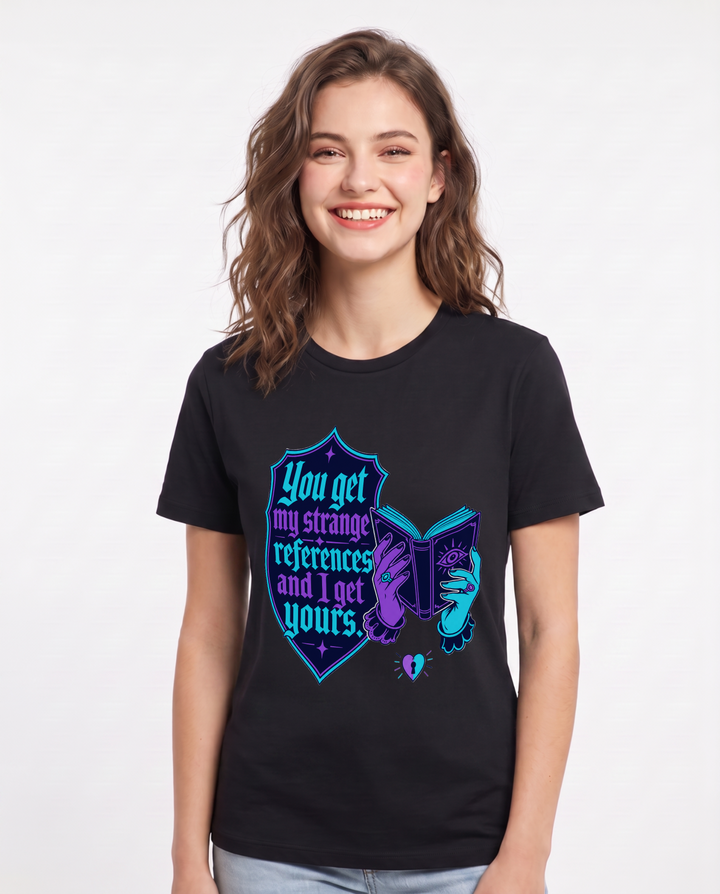 Couples Women's Black T-Shirt - You get my strange references and I product image 1