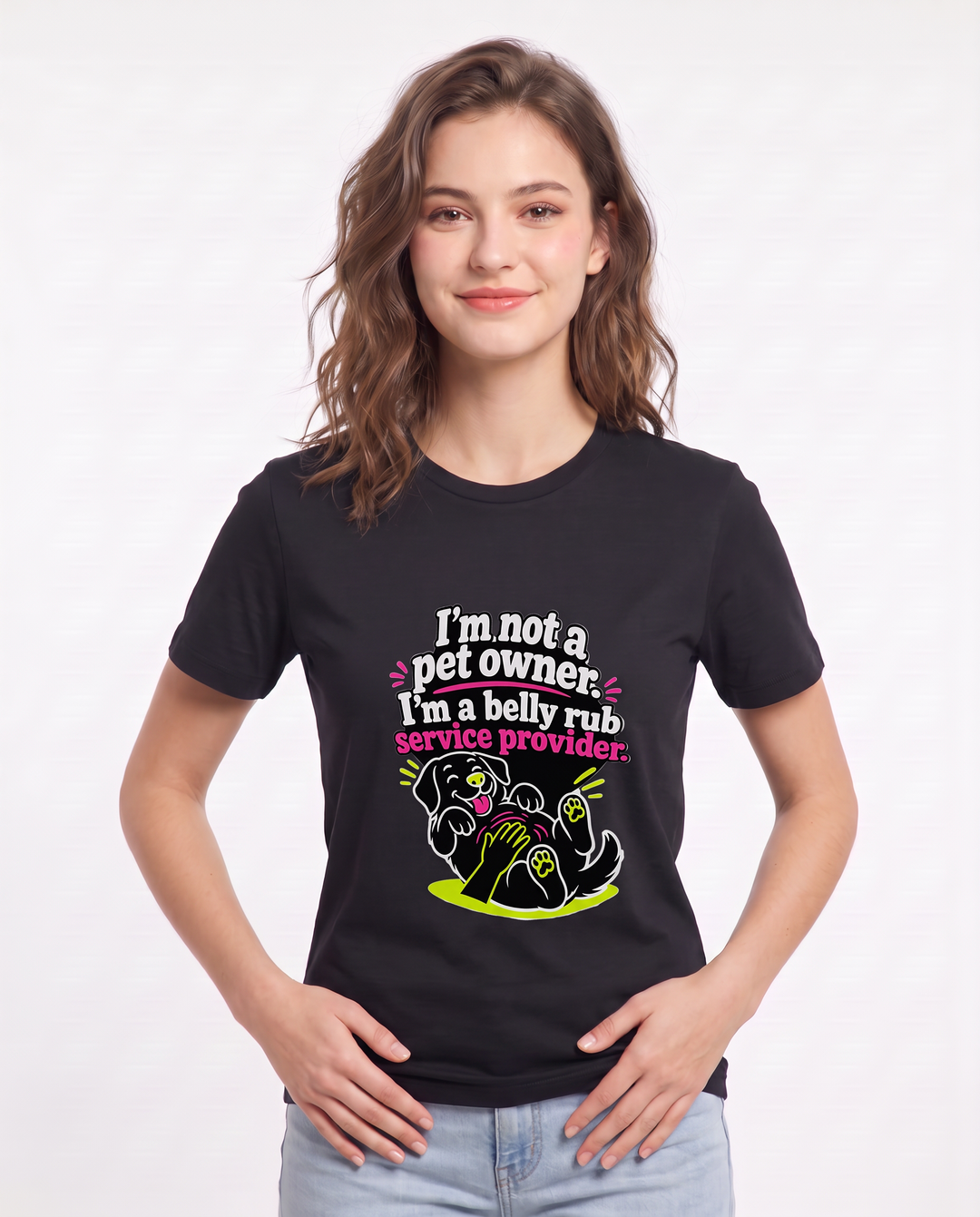 I'm not a pet owner. I'm a belly rub service provider. Women's Black T-Shirt product image 1