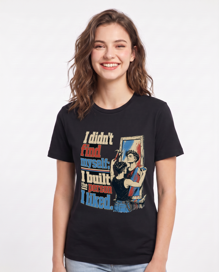 Pride Women's Black T-Shirt – I didn't find myself; I built the person I liked. product image 1