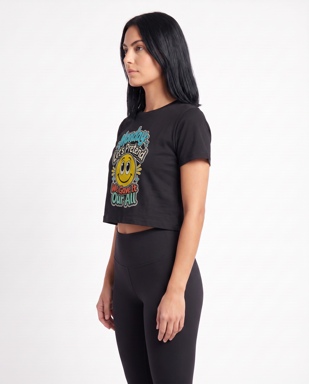 Monday: Let's Pretend We Gave It Our All Crop Top mockup 2