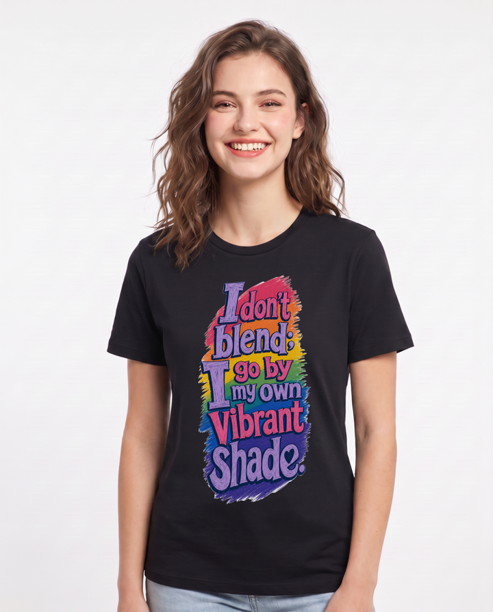 Pride Women's Black T-Shirt – I don't blend; I go by my own vibrant product image 1