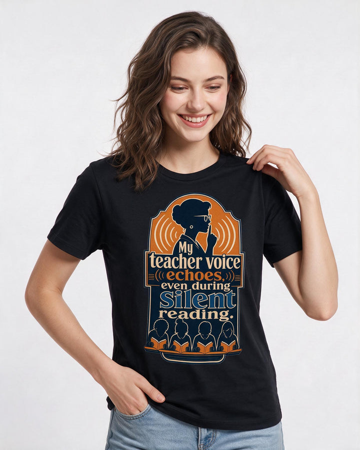 Teacher Women's Black T-Shirt – My teacher voice echoes, even during silent reading. product image 3
