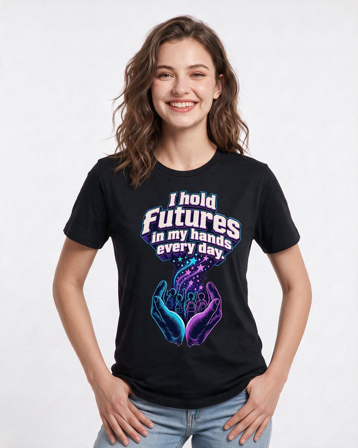 Teacher Women's Black T-Shirt – I hold futures in my hands every day. product image 3