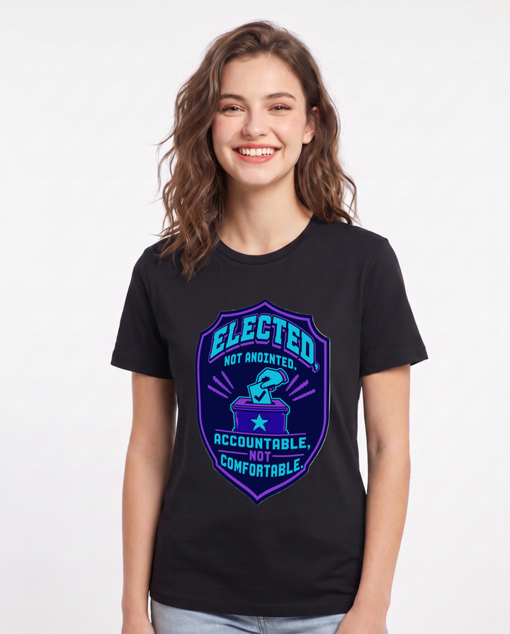 Graphic Women's Black T-Shirt - Elected, not anointed. Accountable, product image 1