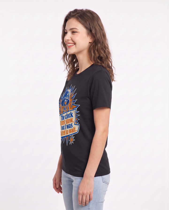 Graphic Women's Black T-Shirt - The clock runs slow, but I was trained product image 2