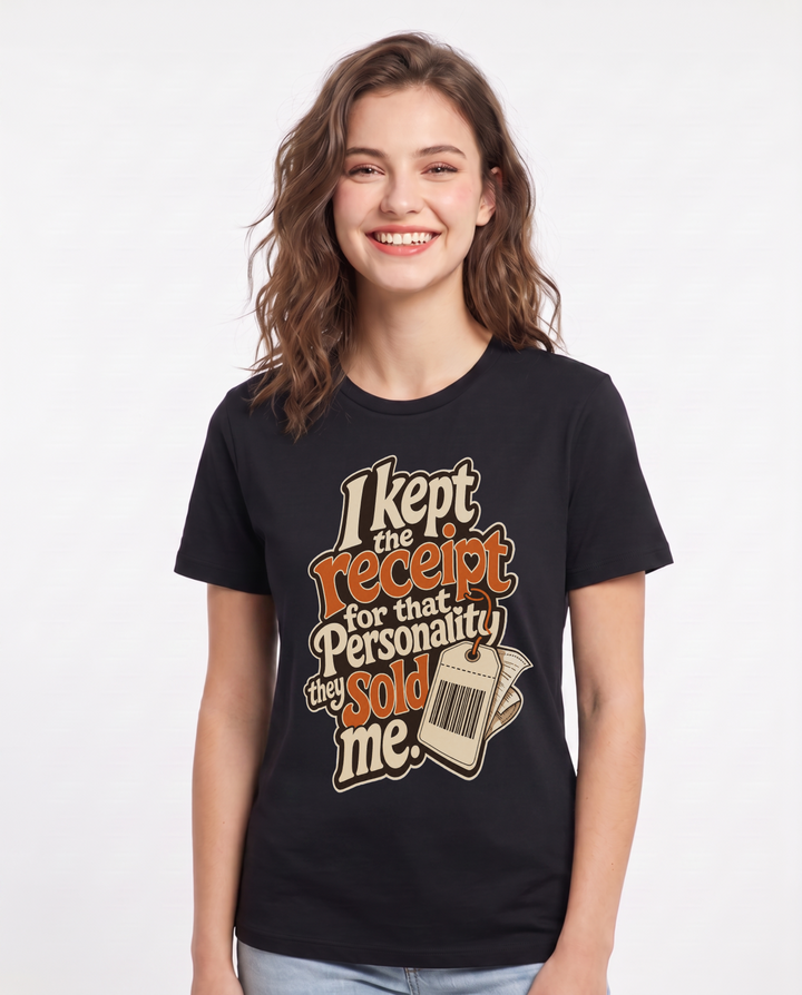 Pride Women's Black T-Shirt – I kept the receipt for that personality they sold me. product image 1