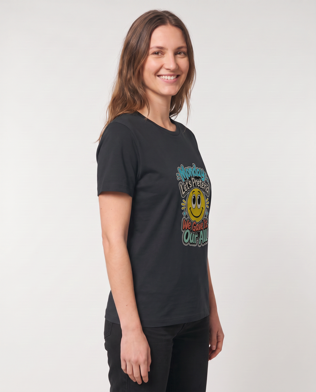 Monday: Let's Pretend We Gave It Our All Black T-Shirt mockup 2