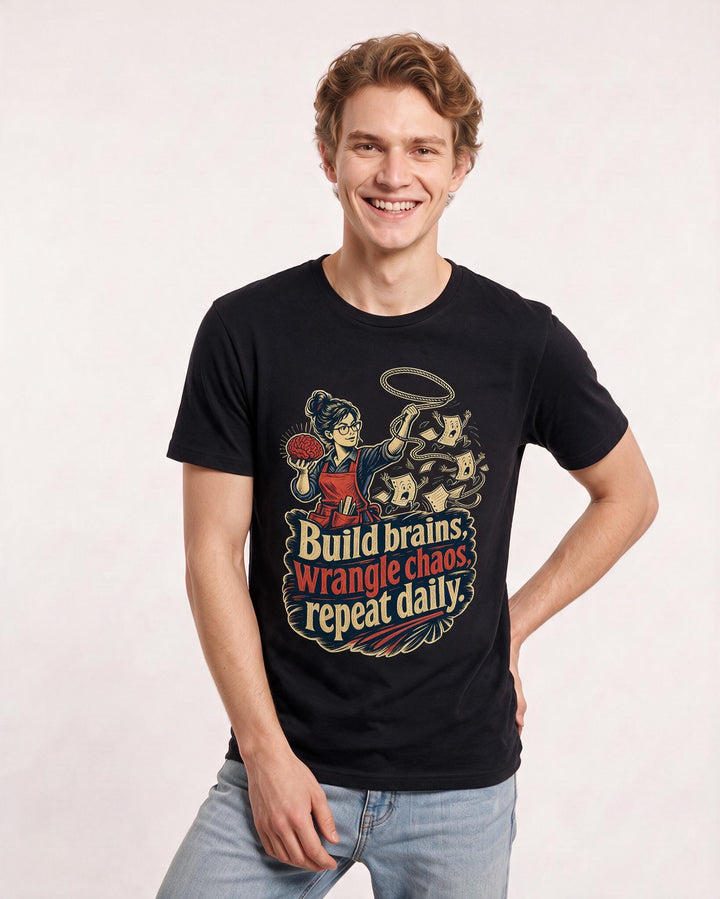 Teacher Men's Black T-Shirt – Build brains, wrangle chaos, repeat daily. product image 3
