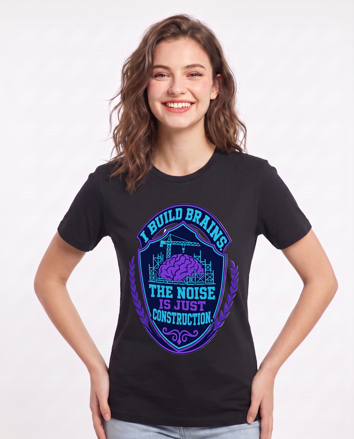 Teacher Gift Women's Black T-Shirt - I build brains. The noise is just product image 3
