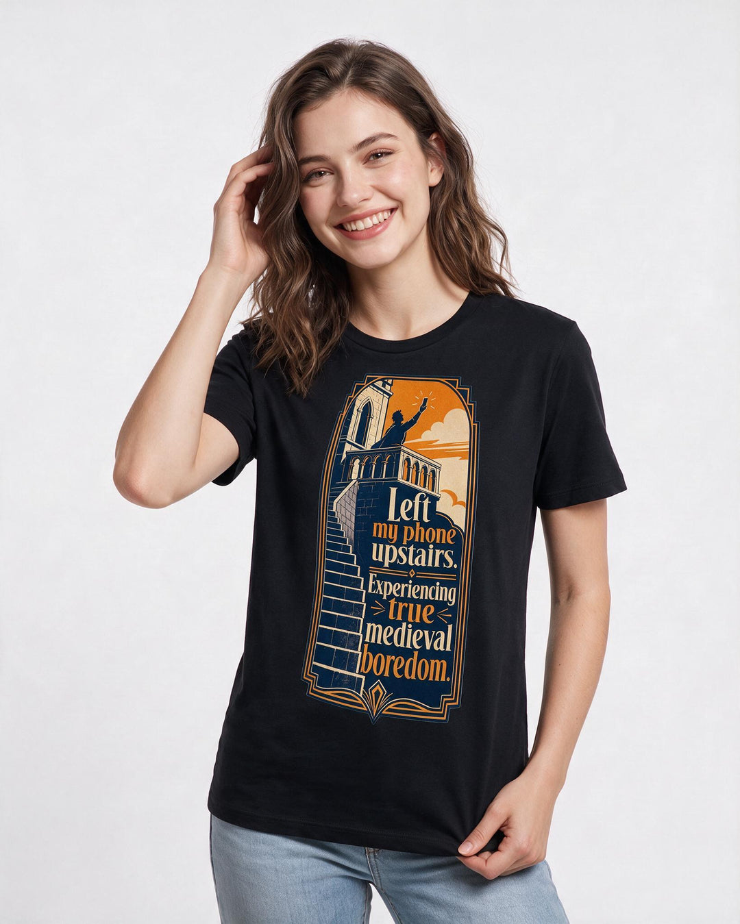 Funny Meme Women's Black T-Shirt – Left my phone upstairs. Experiencing true medieval boredom. product image 3