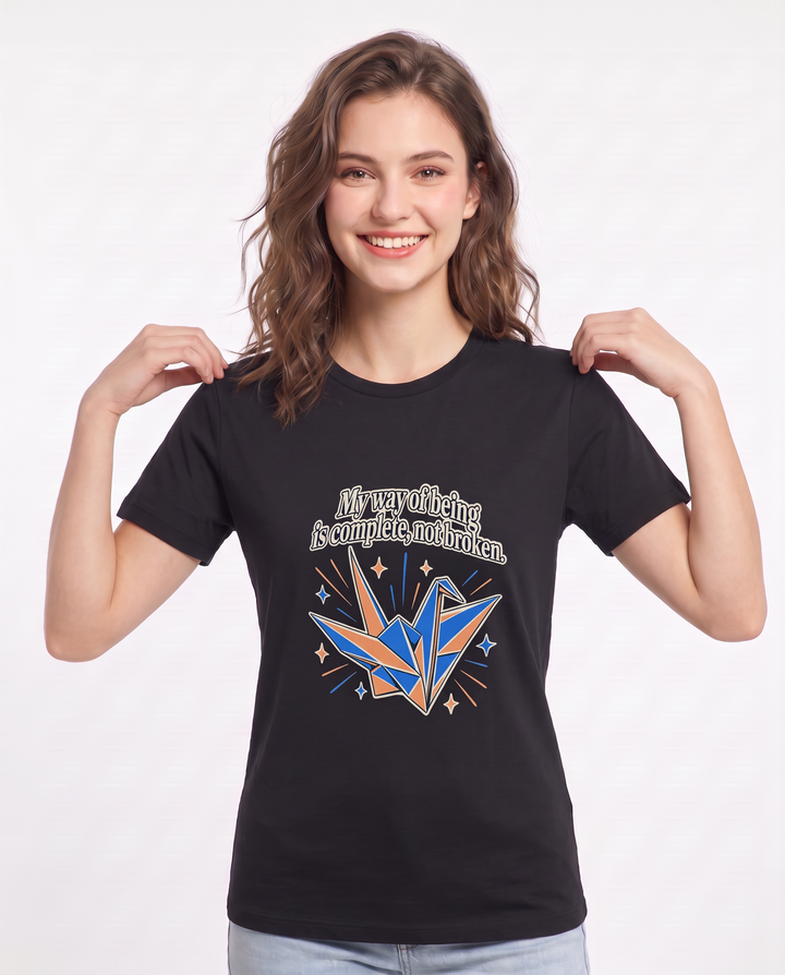 My way of being is complete, not broken - Women's Black T-Shirt product image 1