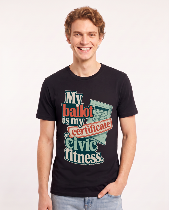 Political Statement Men's Black T-Shirt – My ballot is my certificate of civic fitness. product image 1