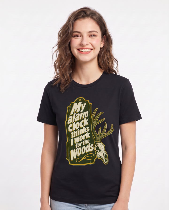 My alarm clock thinks I work for the woods - Women's Black T-Shirt product image 2