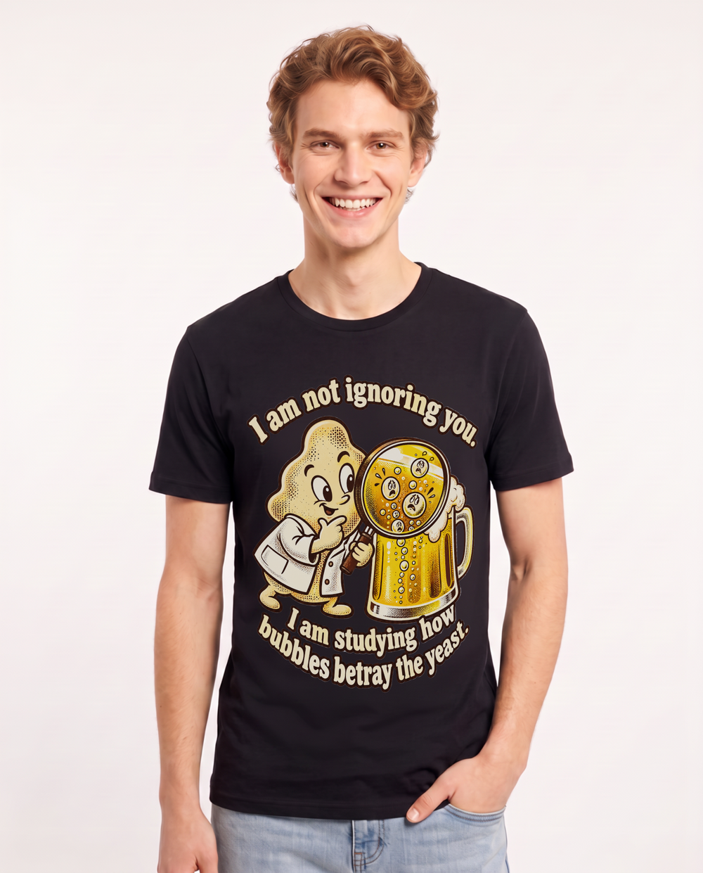 I am not ignoring you. I am studying how bubbles betray the yeast. Men's Black T-Shirt product image 2