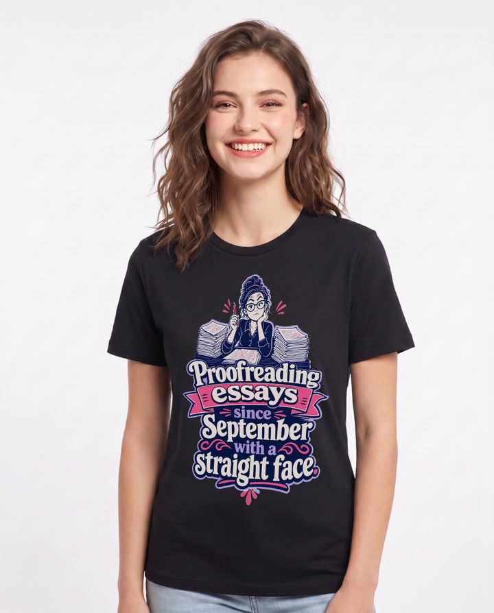 Funny Teacher Women's Black T-Shirt – Proofreading essays since September with a straight face. product image 1