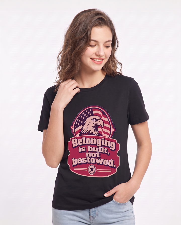 Graphic Women's Black T-Shirt - Belonging is built, not bestowed. product image 3