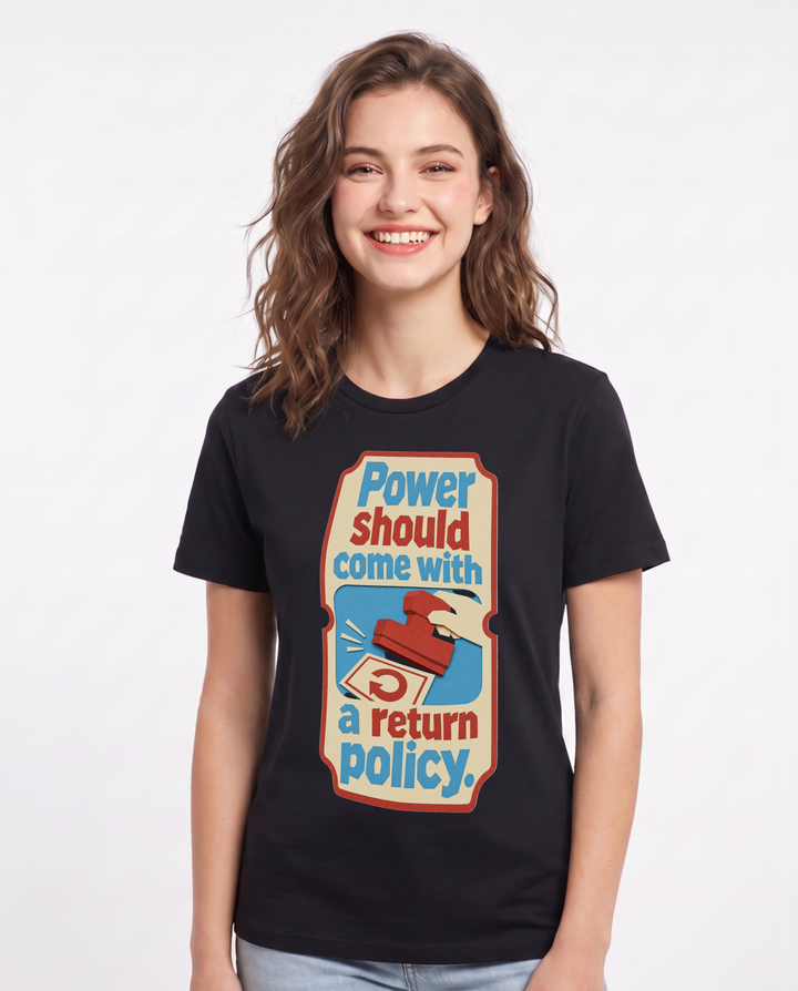 Graphic Women's Black T-Shirt - Power should come with a return product image 1