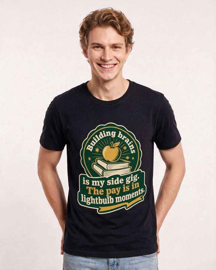 Teacher Gift Men's Black T-Shirt - Building brains is my side gig. The product image 3