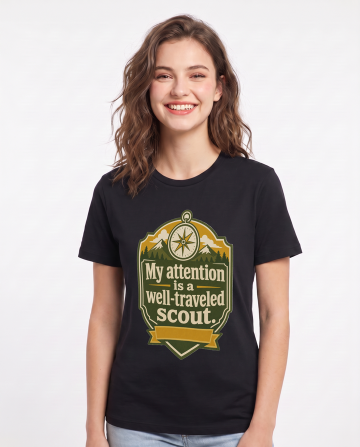 Graphic Women's Black T-Shirt - My attention is a well-traveled scout. product image 1