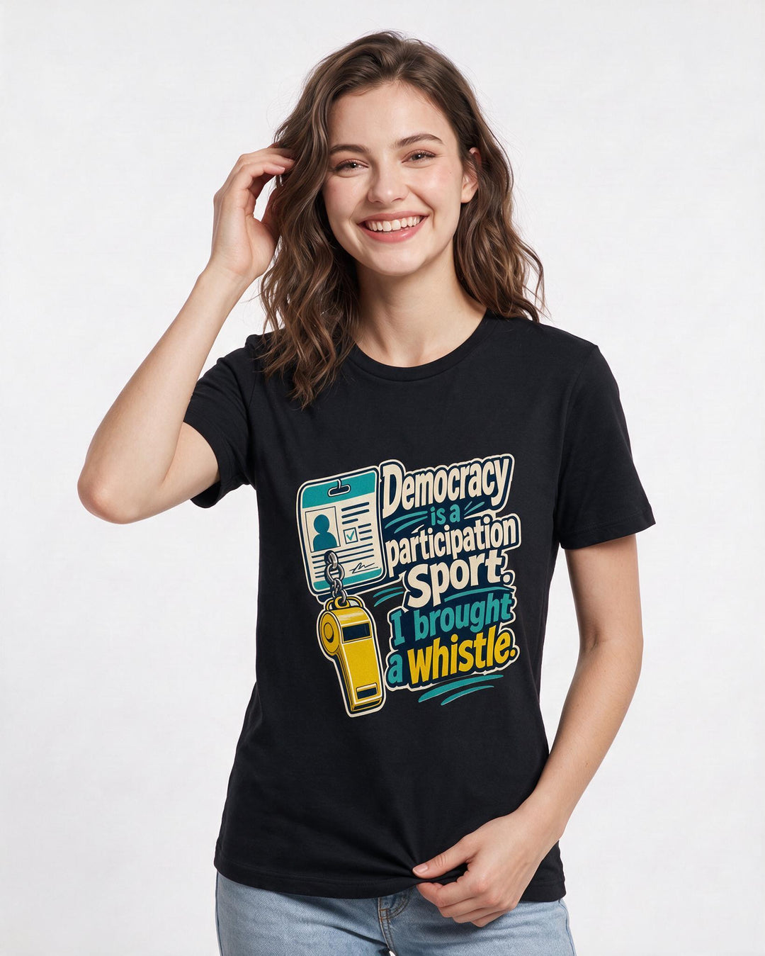 Political Statement Women's Black T-Shirt – Democracy is a participation sport. I brought a whistle. product image 3