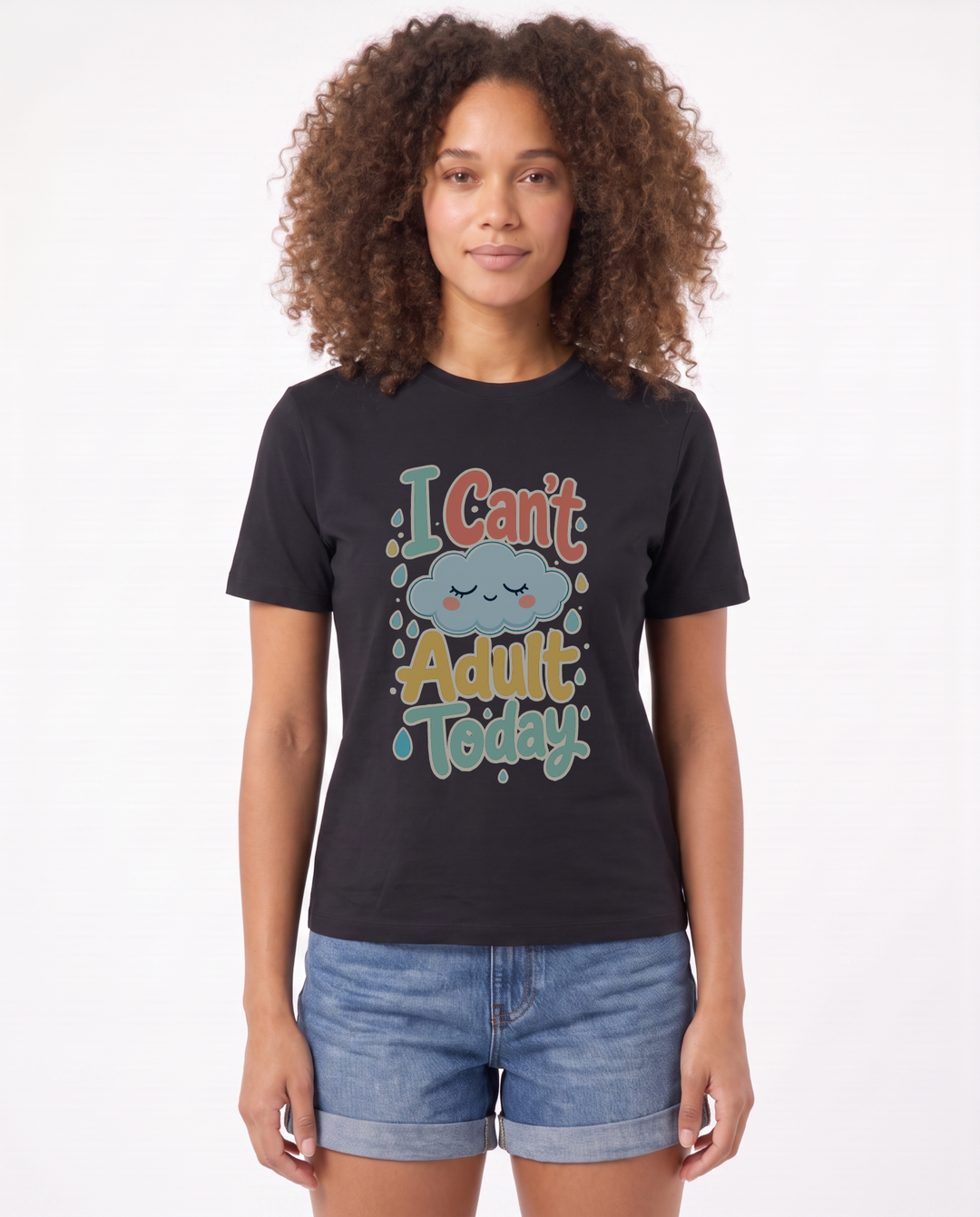I Can't Adult Today Black T-Shirt mockup 1
