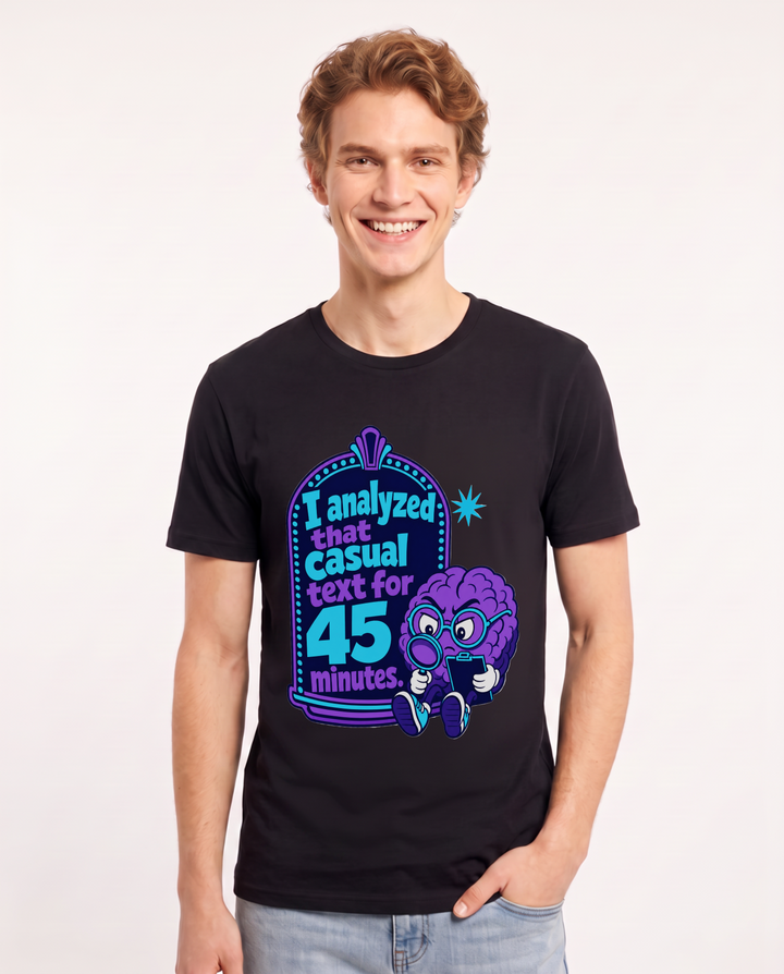 Graphic Men's Black T-Shirt - I analyzed that casual text for 45 product image 1