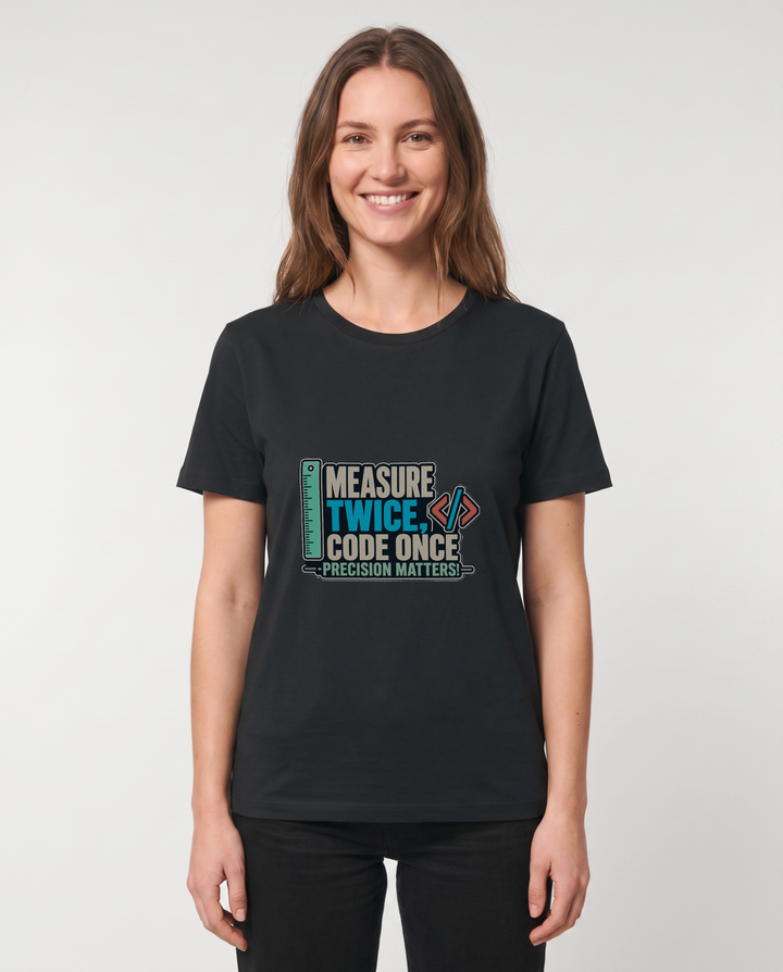 Measure Twice, Code Once Precision Matters! Black T-Shirt mockup 1