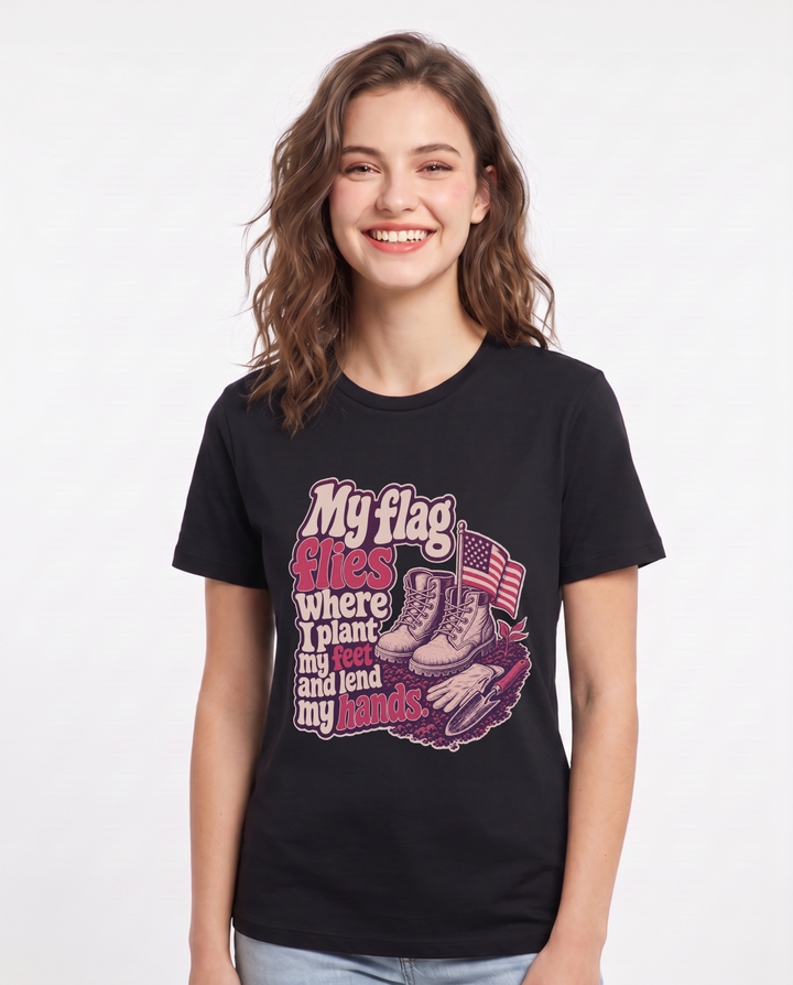 Patriotic Women's Black T-Shirt – My flag flies where I plant my feet and lend my hands. product image 1