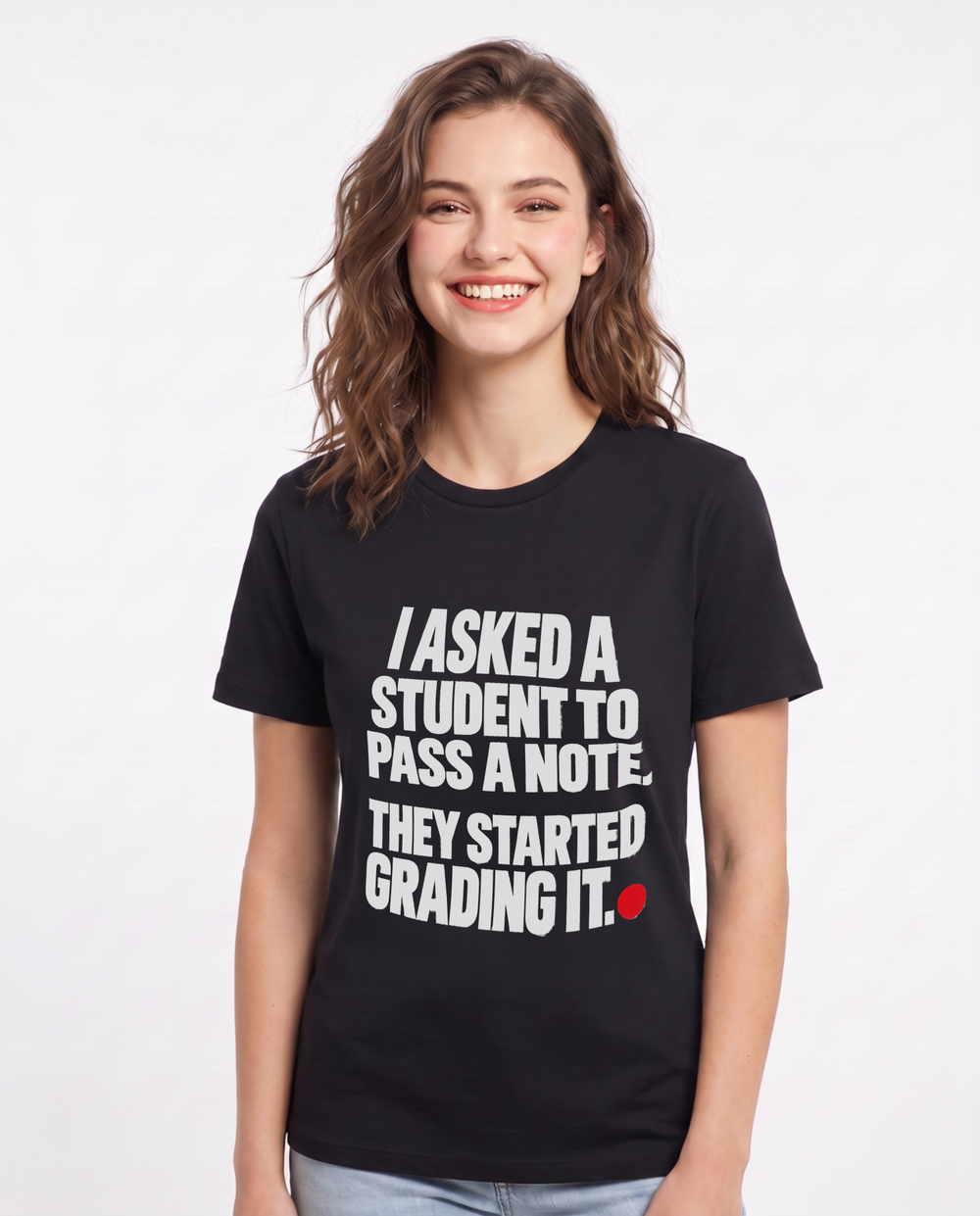I asked a student to pass a note. They started grading it. Women's Black T-Shirt product image 2