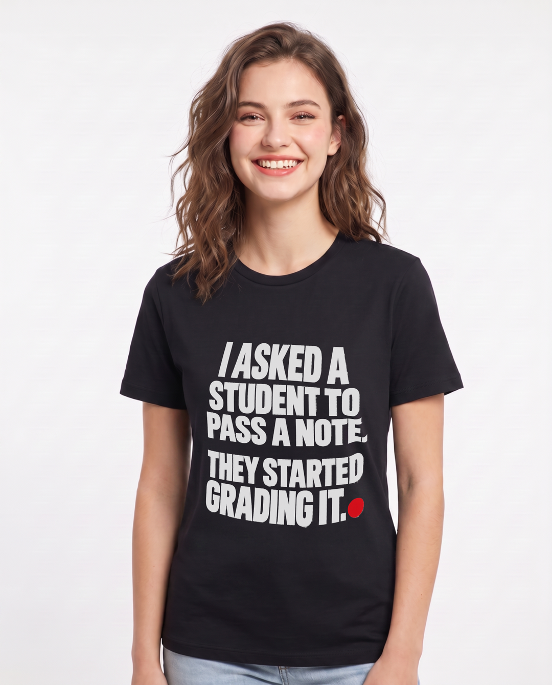 I asked a student to pass a note. They started grading it. Women's Black T-Shirt product image 2